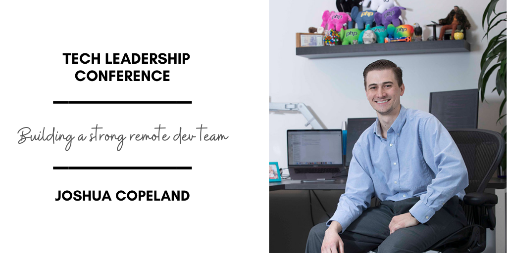 Joshua Copeland Developer First Technical Leadership